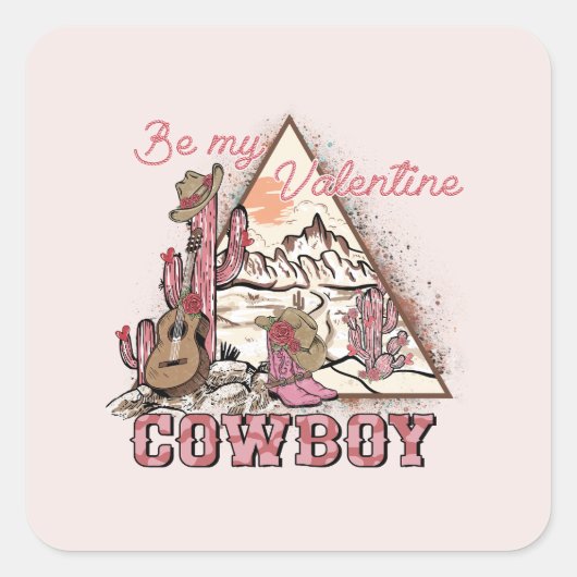 Wees mijn Valentijn Cowboy Vierkante Sticker (Voorkant)