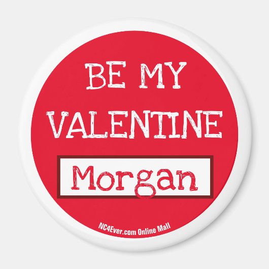 Wees mijn Valentijn Morgan magnet Magneet (Voorkant)