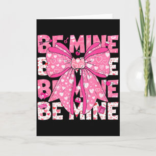 Wees mijn Valentijn Roze Hart Coquette Strik Meisj Kaart