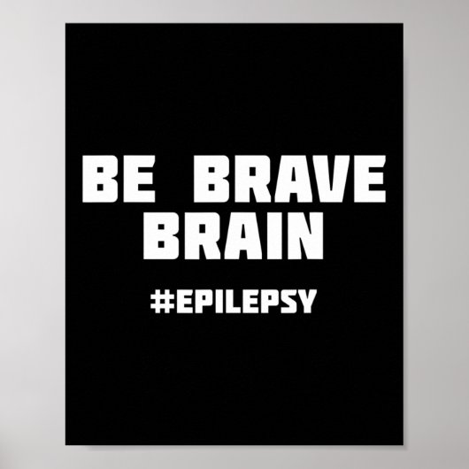 Wees moedig epilepsie bewustzijn poster (Voorkant)