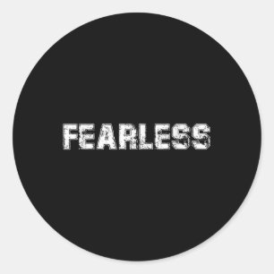 Wees moedig, geen angsten meer, onbevreesde citate ronde sticker