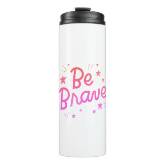 Wees moedig, gemotiveerd, Motivatie Thermosbeker