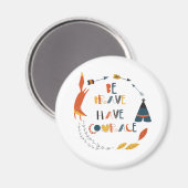 Wees moedig met fox magneet (Voorkant / Achterkant)