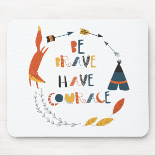 Wees moedig met fox muismat