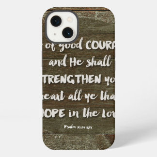 Wees Moedig - Psalm 31:24 iPhone 13 Hoesje