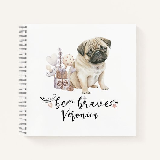 Wees moedig Pug Puppy Gepersonaliseerd Notitieboek (Voorkant)