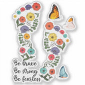 Wees moedig, wees sterk, wees onbevreesd sticker (Voorkant)