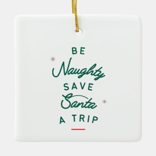 Wees Naughty Keramisch Ornament (Voorkant)