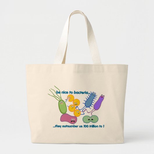 Wees Nicer in bacteriën Grote Tote Bag (Voorkant)