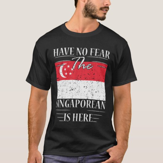 Wees niet bang dat de Singaporees er zijn T-shirt (Voorkant)