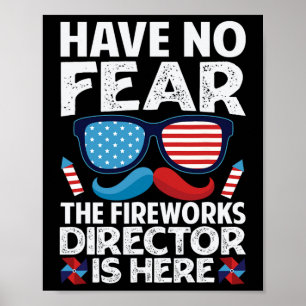 Wees niet bang dat de vuurwerkdirecteur hier is - poster