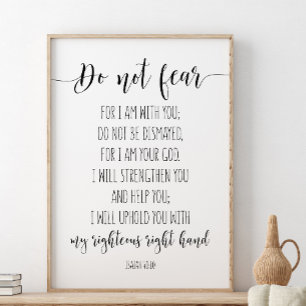 Wees niet bang dat ik bij jou ben, Saiah 41:10 Poster