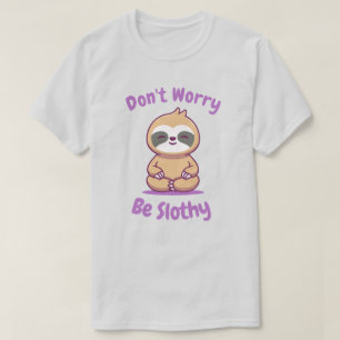 Wees niet bang dat je er genoeg van hebt t-shirt