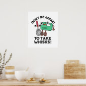 Wees niet bang om wat grappig te pakken. poster (Keuken)