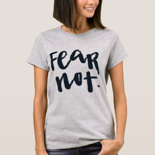 Wees niet bang t-shirt