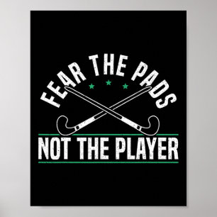 Wees niet bang voor de pads, maar voor de speler v poster