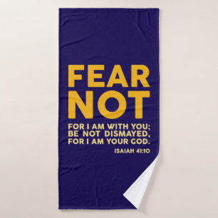Wees niet bang, want ik ben bij je badhanddoek