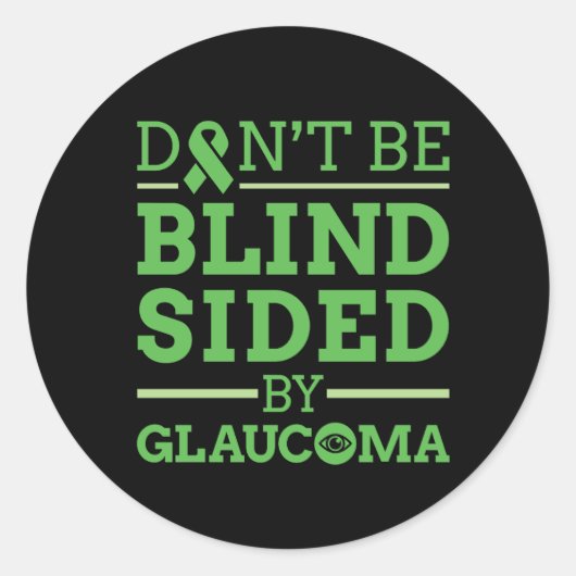 Wees niet blind door Glaucoma Ronde Sticker (Voorkant)