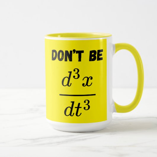 Wees niet de derde afgeleide Jerk Wiskunde Student Mok (Rechts)