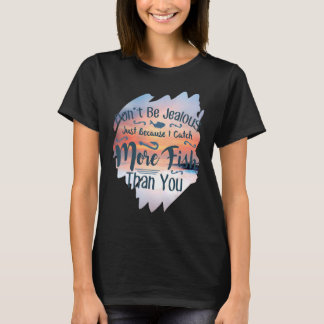 Wees niet jaloers Gevist T-shirt