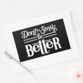 Wees niet sorry Sticker (Envelop)