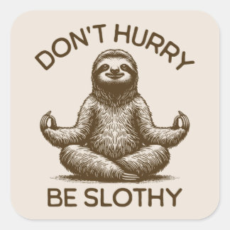 Wees niet te snel Slothy Life Advies Vreedzame lui Vierkante Sticker