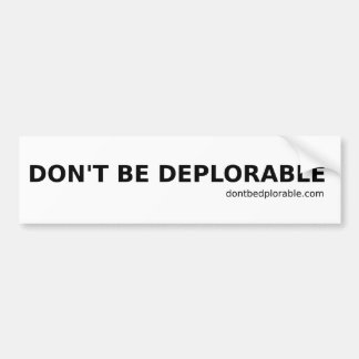 Wees Niet Verwerpelijke Bumpersticker