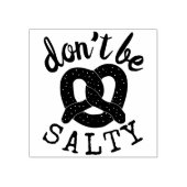 Wees niet zout grappig pretzel pun 	rubberstempel (Afrduk)