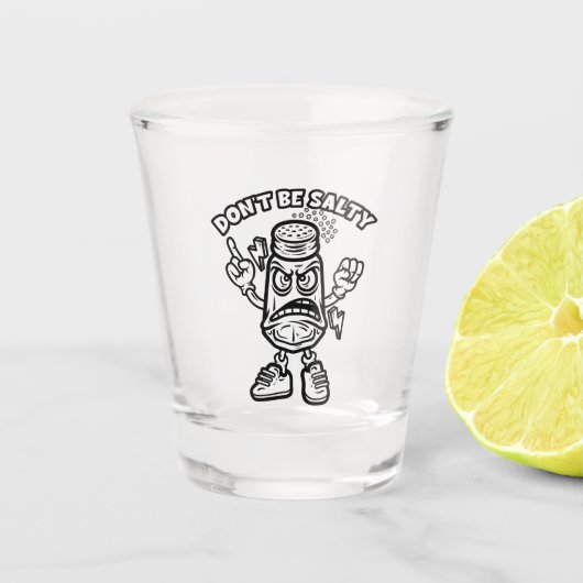 Wees niet zout shot glas (Voorkant)