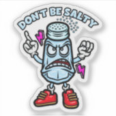 Wees niet zout sticker (Voorkant)
