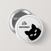 Wees nieuwsgierig ronde button 5,7 cm (Voorkant /achterkant)
