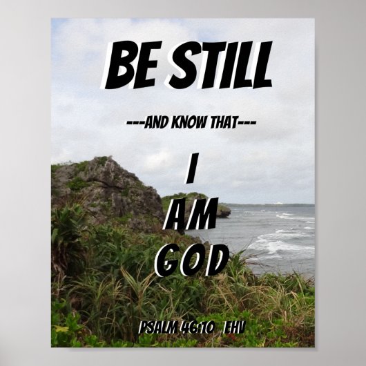 Wees nog steeds en weet dat ik God ben Poster (Voorkant)