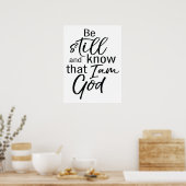 Wees nog steeds en weet dat ik God ben Poster (Keuken)