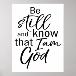 Wees nog steeds en weet dat ik God ben Poster