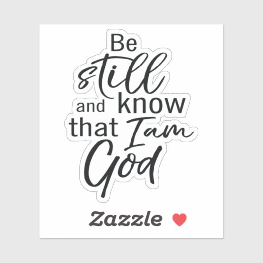 Wees nog steeds en weet dat ik God ben Sticker (Vel)