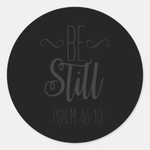 Wees nog steeds Psalm 4610 Christelijk Inspirerend Ronde Sticker