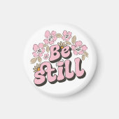 Wees nog steeds Schrift in Retro Bloemen en Botani Magneet (Voorkant)