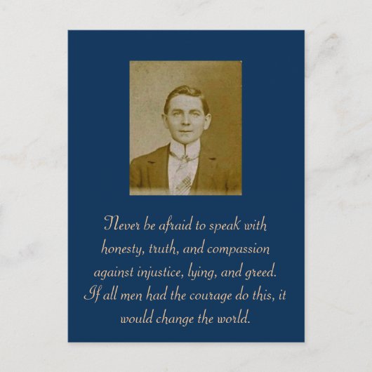 Wees nooit bang om eerlijk, eerlijk en eerlijk te briefkaart (Voorkant)