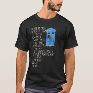 Wees nooit wreed, wees nooit laf, onthoud kleding t-shirt