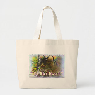 Wees nu aardig grote tote bag