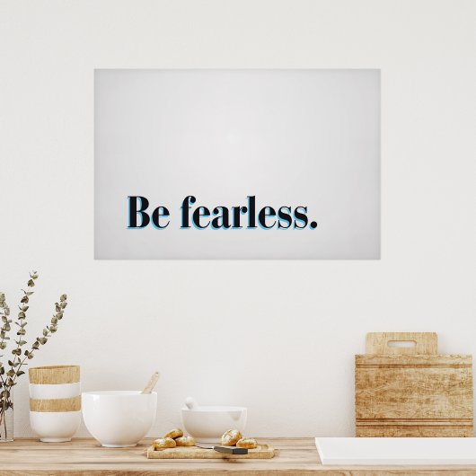Wees onbevreesd. poster (Keuken)