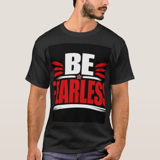 Wees Onbevreesd T-shirt (Voorkant)