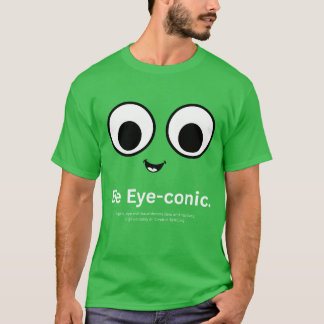 Wees oog-iconisch t-shirt