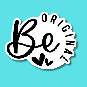 Wees origineel waterdicht sticker