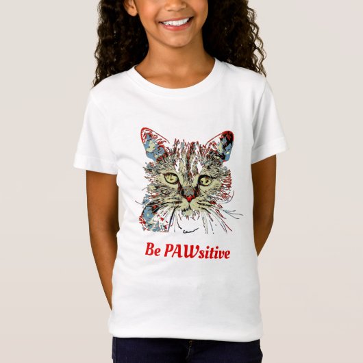 Wees PauwSitief, grappig kat citaat T-shirt (Voorkant)