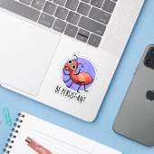 Wees persistent Funny Ant Pun Sticker (Laptop met iPhone)
