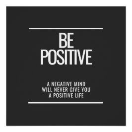 Wees positief glanzend Poster - moderne Motivatie  Perfect Poster