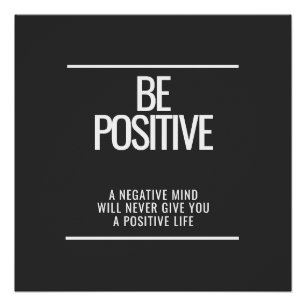 Wees positief glanzend Poster - moderne Motivatie  Perfect Poster