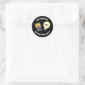 Wees positief, ongeacht wat wetenschap Pun Dark BG Ronde Sticker (Tas)