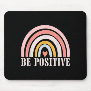 Wees positieve motivatiequotes positieve gezegde muismat